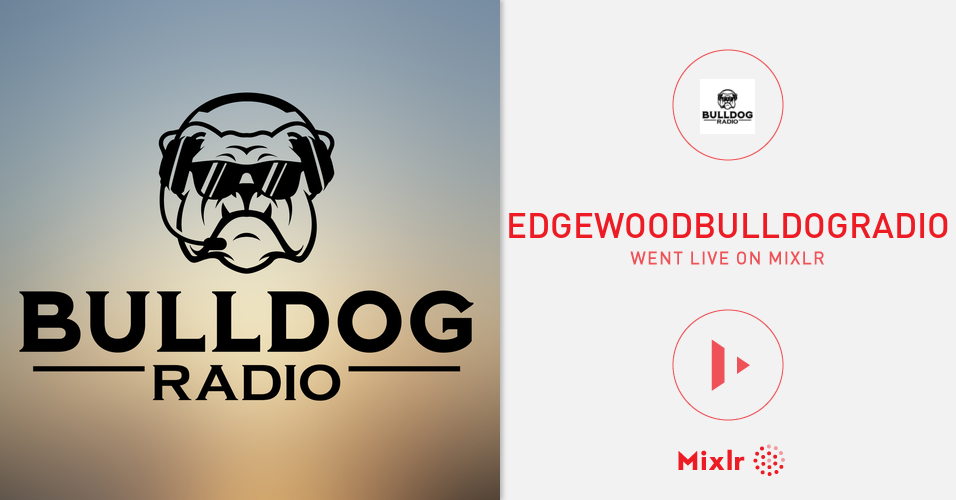 edgewoodbulldogradio on Mixlr by edgewoodbulldogradio broadcast li… edgewoodbulldogradio on Mixlr by edgewoodbulldogradio broadcast li…